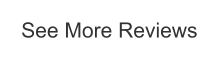 See More Reviews